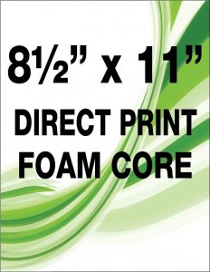 8½" X 11" Foam Core Direct Print